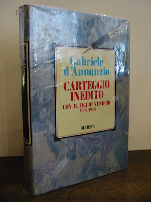 Maria Grazia (a cura di) Di Paolo Carteggio inedito con il figlio Veniero (1917-1937) 1994 Milano Mursia